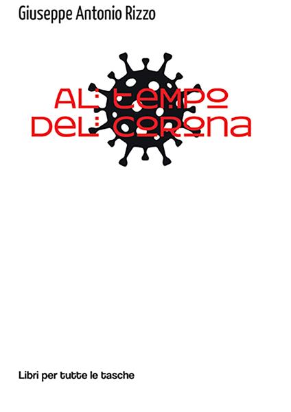 Al tempo del Corona - Giuseppe Antonio Rizzo - copertina