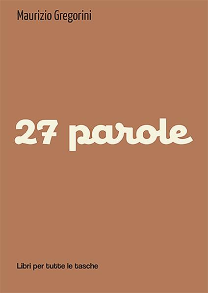 27 parole - Maurizio Gregorini - copertina