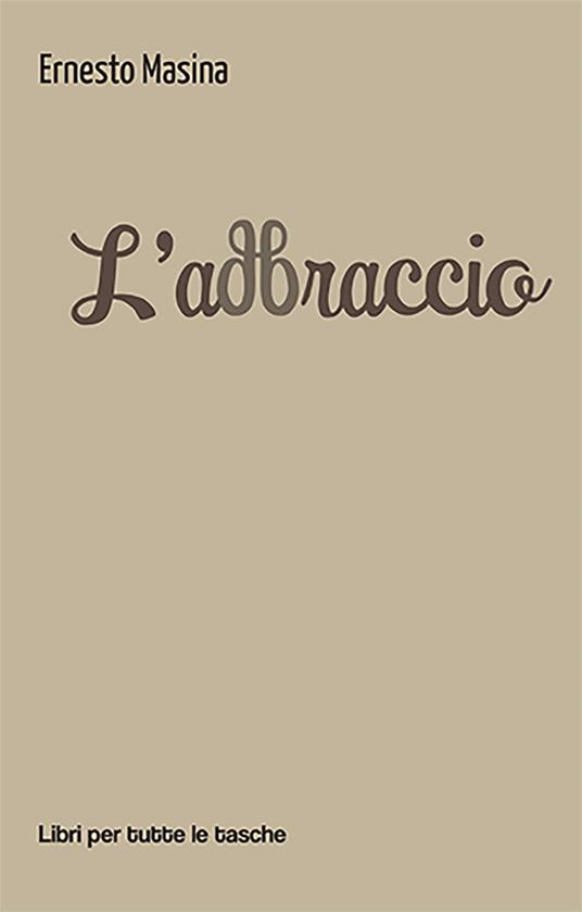 L'abbraccio - Ernesto Masina - copertina