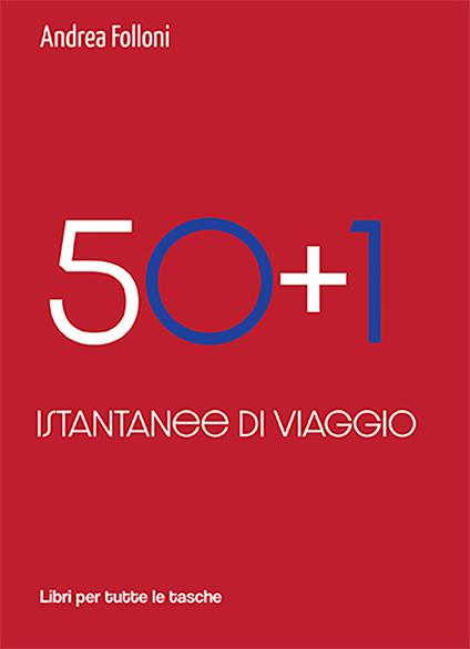 50+1. Istantanee di viaggio - Andrea Folloni - copertina