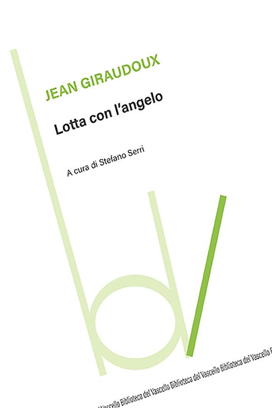 Lotta con l'angelo - Jean Giraudoux - copertina