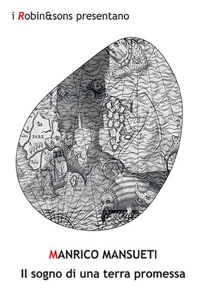 Il sogno di una terra promessa - Manrico A. G. Mansueti - copertina