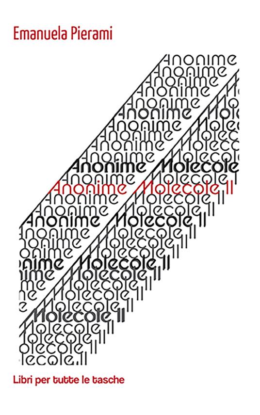 Anonime molecole. Vol. 2 - Emanuela Pierami - copertina