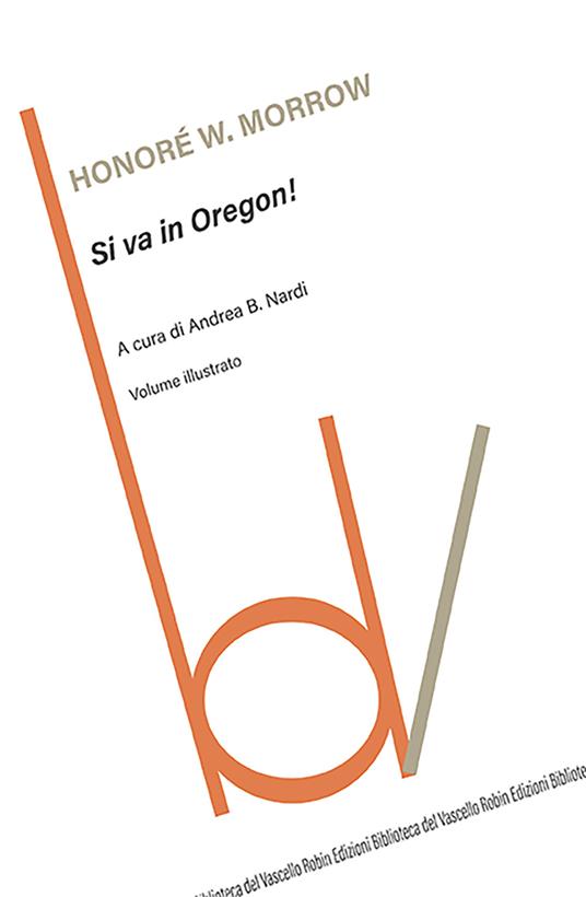 Si va in Oregon! - Honoré Willsie Morrow - copertina