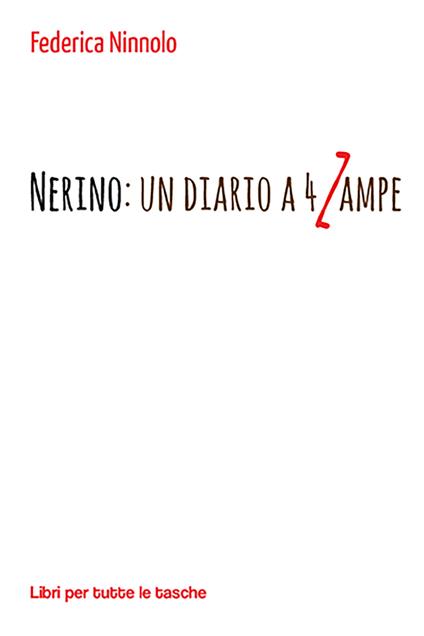 Nerino. Un diario a 4 zampe - Federica Ninnolo - copertina