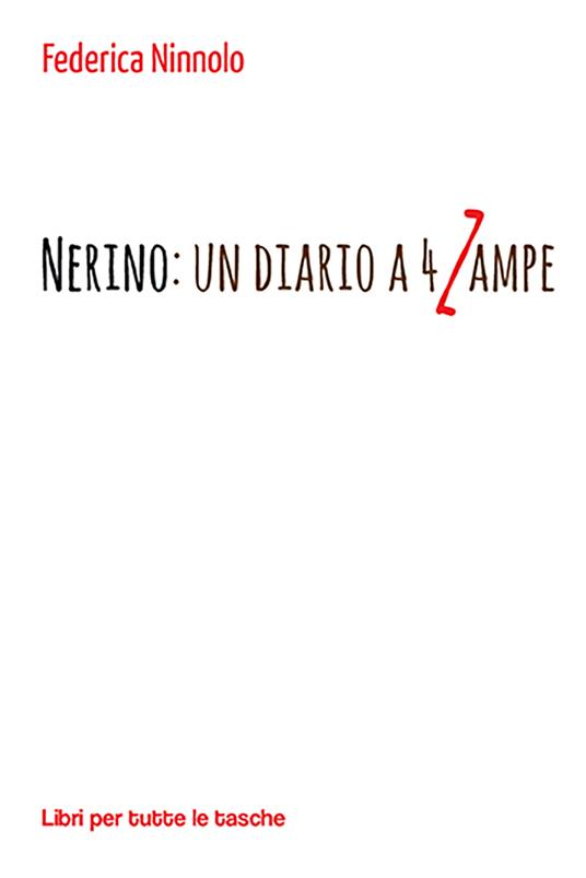 Nerino. Un diario a 4 zampe - Federica Ninnolo - copertina