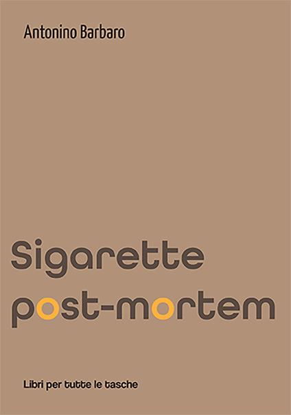 Sigarette post-mortem - Antonino Barbaro - copertina