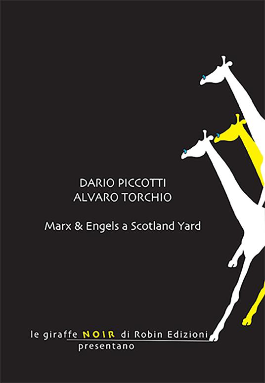 Marx & Engels a Scotland Yard - Dario Piccotti,Alvaro Torchio - copertina