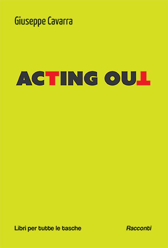 Acting out. Ediz. italiana - Giuseppe Cavarra - copertina