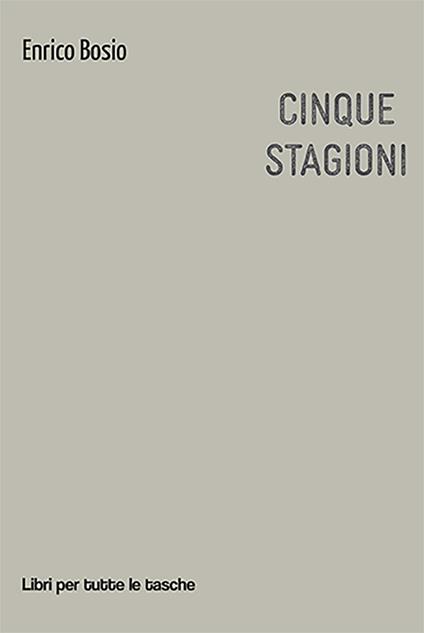Cinque stagioni - Enrico Bosio - copertina