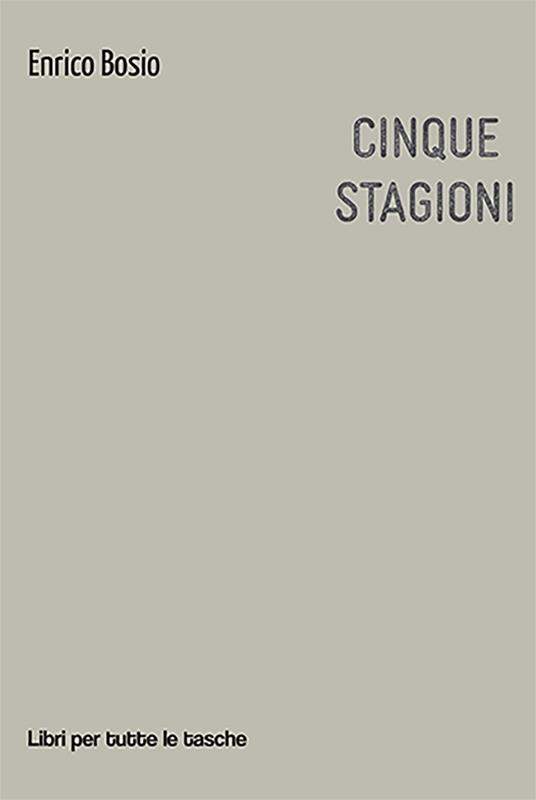 Cinque stagioni - Enrico Bosio - copertina
