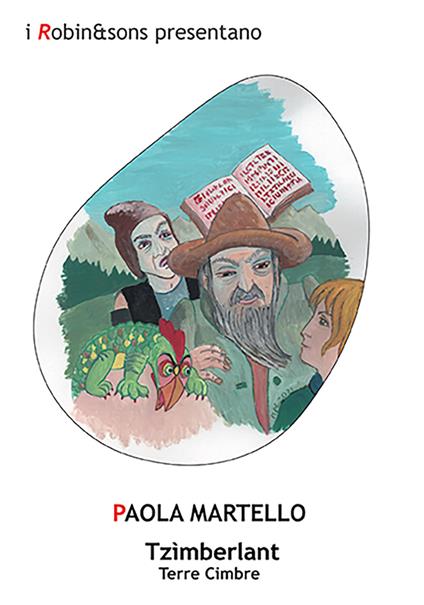 Tzìmberlant. Terre cimbre - Paola Martello - copertina