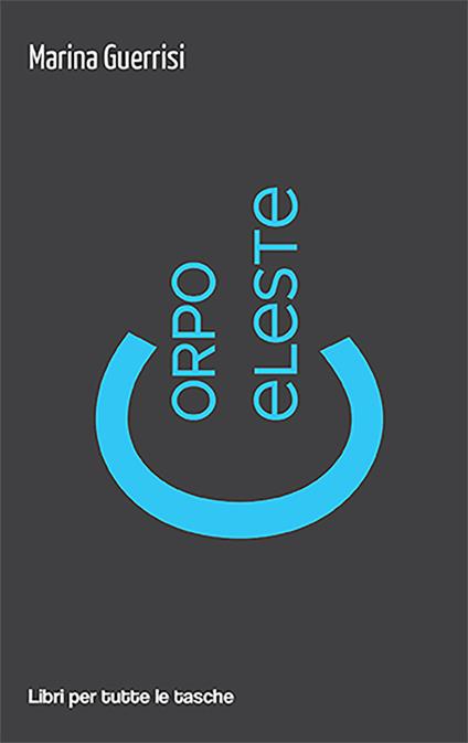 Corpo celeste - Marina Guerrisi - copertina
