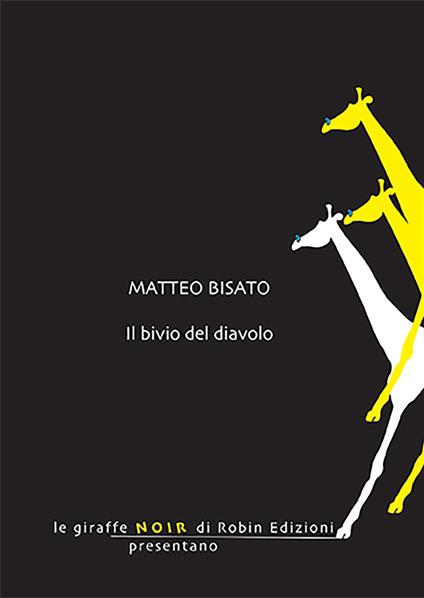 Il bivio del diavolo - Matteo Bisato - copertina