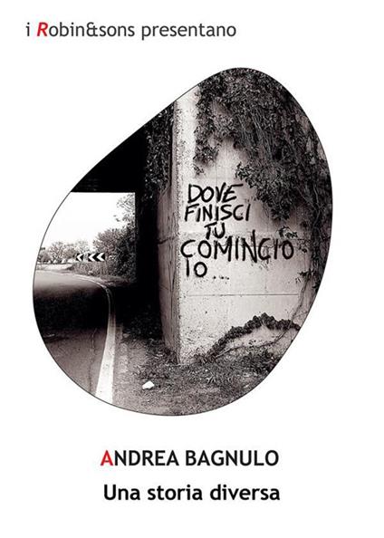 Una storia diversa - Andrea Bagnulo - ebook