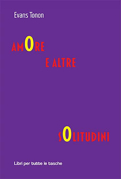 Amore e altre solitudini - Evans Tonon - copertina