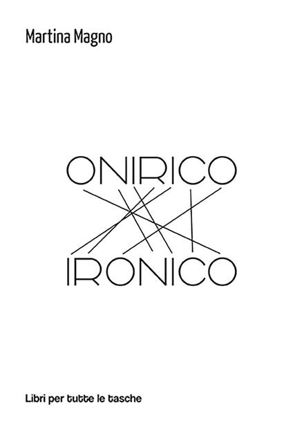 Onirico ironico - Martina Magno - copertina