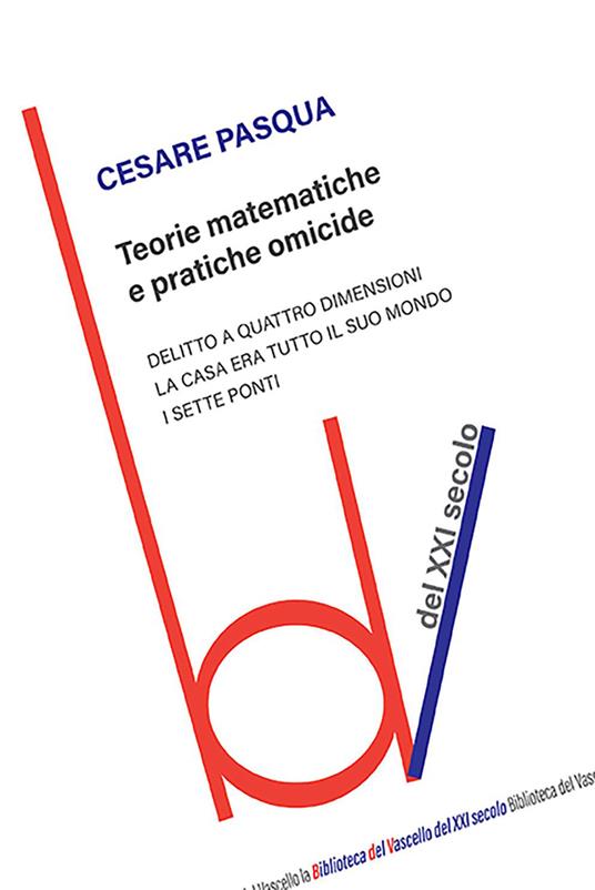 Teorie matematiche e pratiche omicide - Cesare Pasqua - copertina
