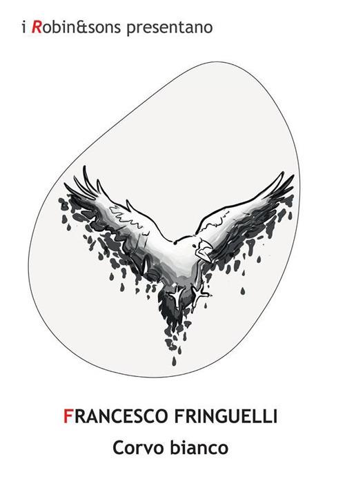 Corvo bianco - Francesco Fringuelli - ebook