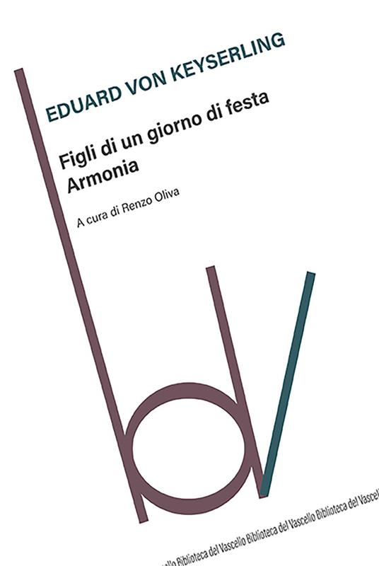 Figli di un giorno di festa. Armonia - Eduard von Keyserling - copertina