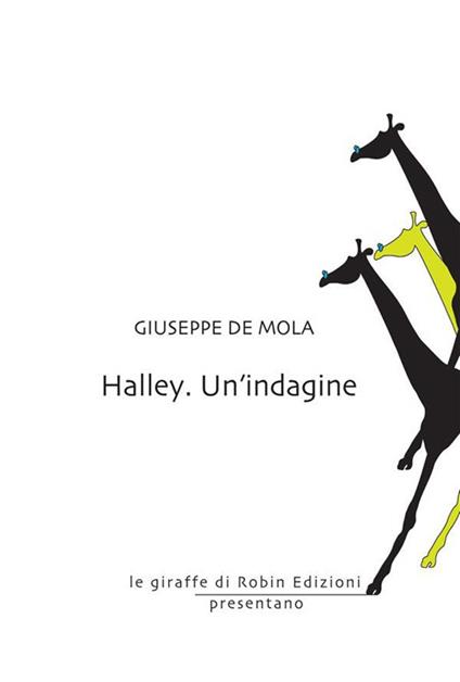 Halley. Un'indagine - Giuseppe De Mola - ebook