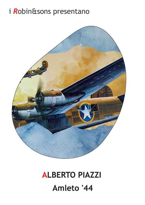 Amleto '44 - Alberto Piazzi - ebook