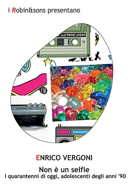 Non è un selfie - Enrico Vergoni - copertina
