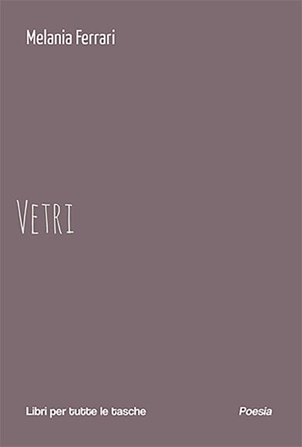 Vetri - Melania Ferrari - copertina