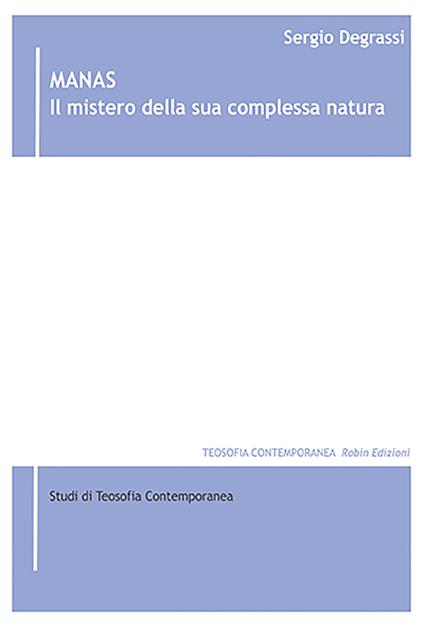Manas. Il mistero della sua complessa natura - Sergio Degrassi - copertina