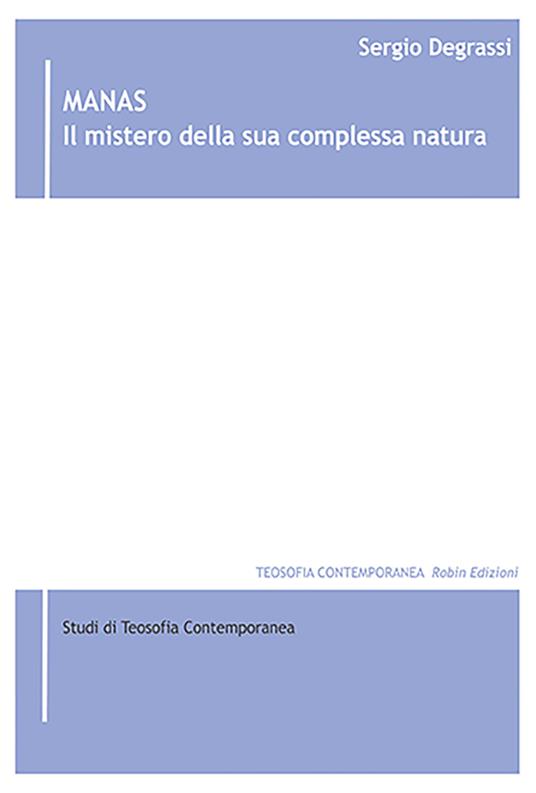 Manas. Il mistero della sua complessa natura - Sergio Degrassi - copertina