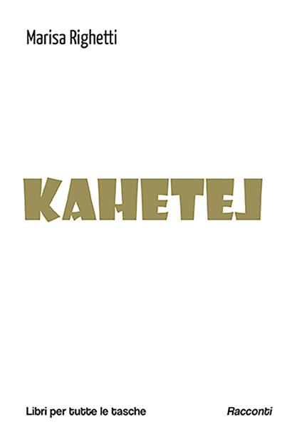 Kahetel - Marisa Righetti - copertina