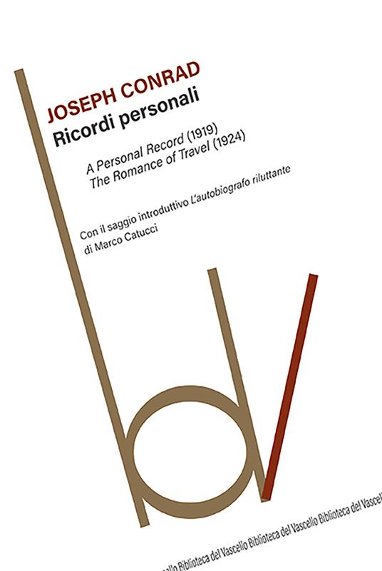 Ricordi personali: A personal record (1919)-The romance of travel (1924) - Joseph Conrad - copertina