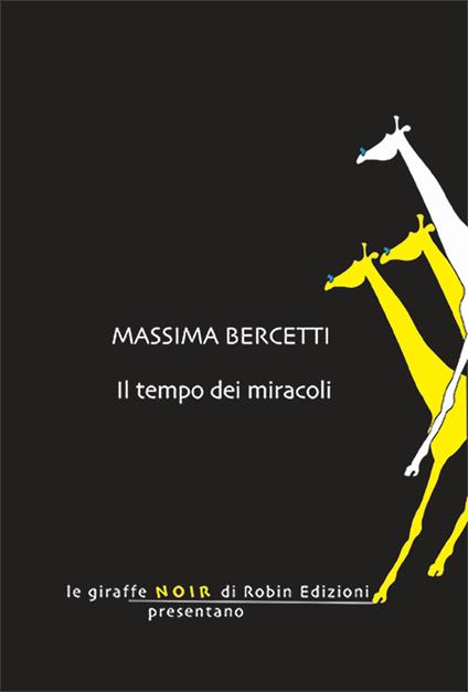 Il tempo dei miracoli - Massima Bercetti - copertina