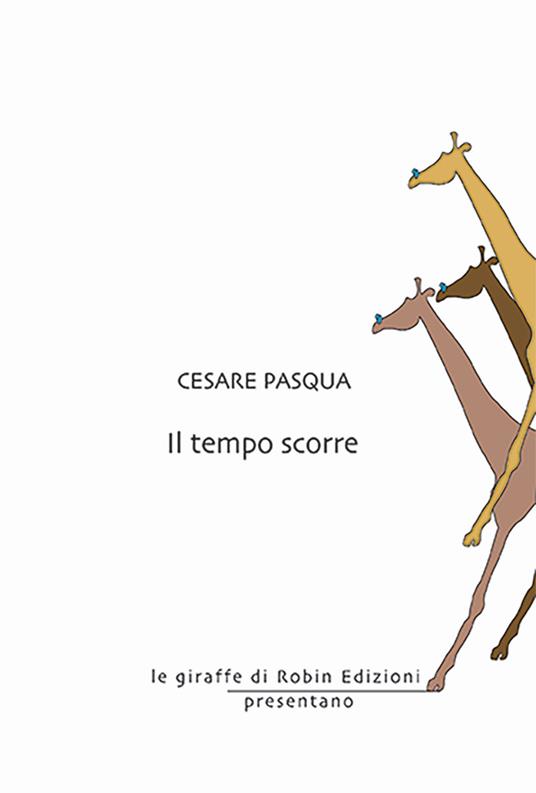 Il tempo scorre - Cesare Pasqua - copertina