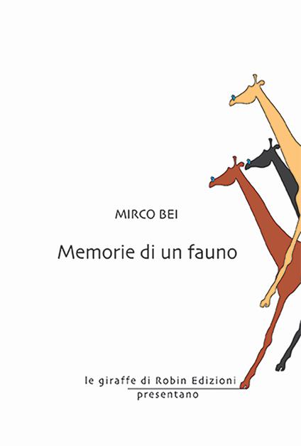Memorie di un fauno - Mirco Bei - copertina