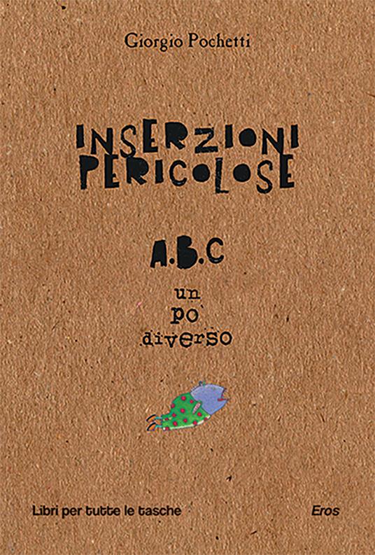 Inserzioni pericolose - Giorgio Pochetti - copertina
