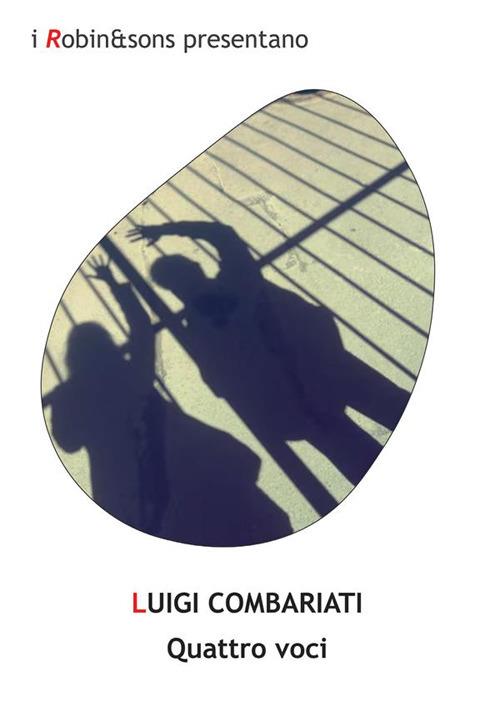 Quattro voci - Luigi Combariati - ebook