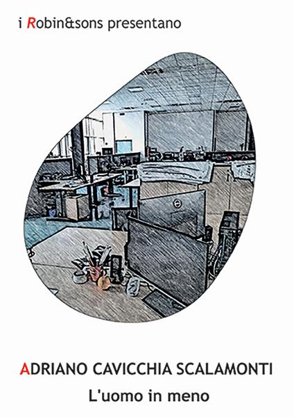 L'uomo in meno - Adriano Cavicchia Scalamonti - copertina
