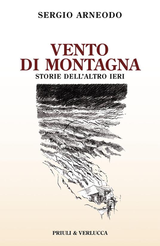 Vento di montagna. Storie dell'altro ieri - Sergio Arneodo - copertina