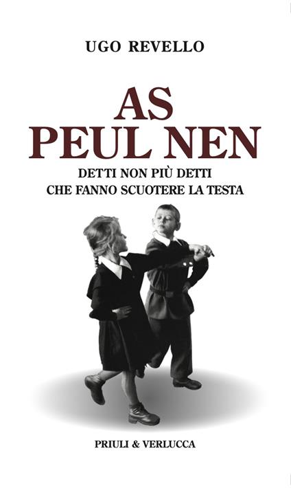 As peul nen. Detti non più detti che fanno scuotere la testa - Ugo Revello - copertina
