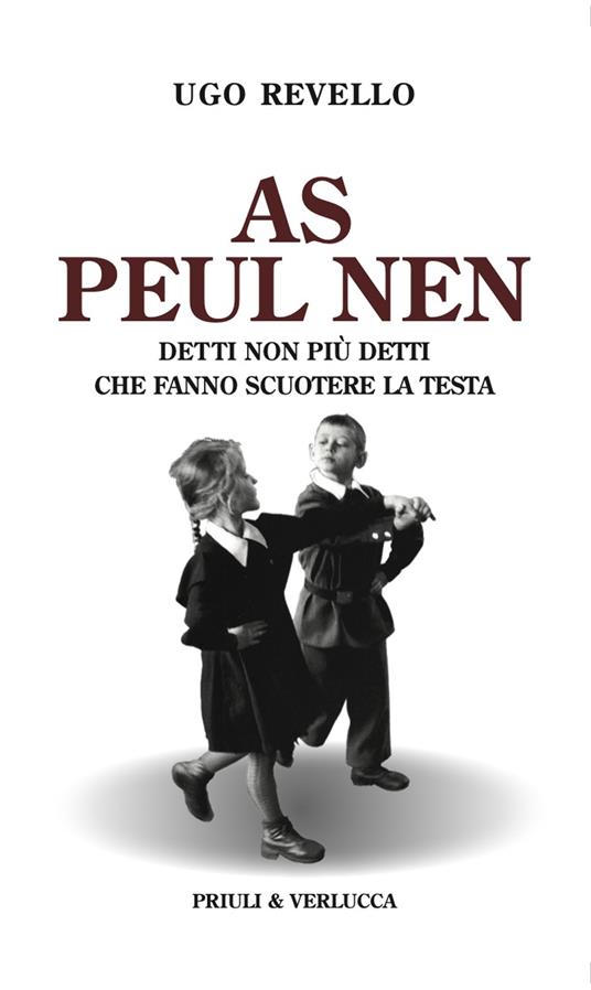 As peul nen. Detti non più detti che fanno scuotere la testa - Ugo Revello - copertina