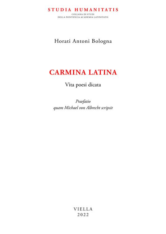 Carmina latina. Vita poesi dicata - Horati Antoni Bologna - copertina
