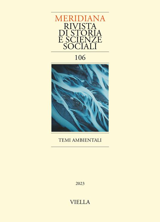 Meridiana. Rivista di storia e scienze sociali (2023). Vol. 106: Temi ambientali - copertina