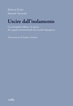 Uscire dall'isolamento. La storiografia italiana e la ripresa dei rapporti internazionali nel secondo dopoguerra