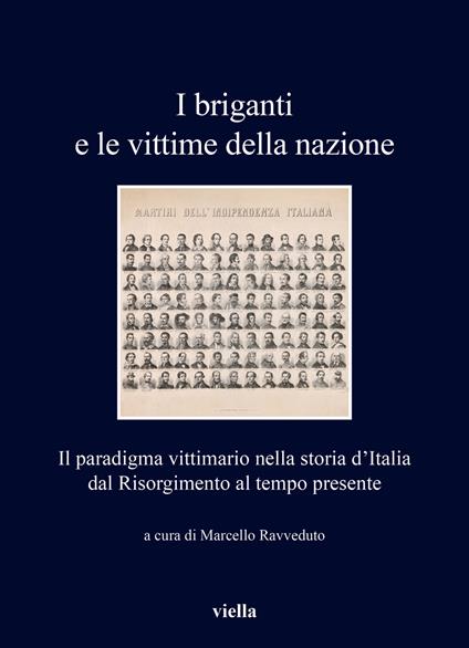 I briganti e le vittime della nazione. Il paradigma vittimario nella storia d'Italia dal Risorgimento al tempo presente - copertina
