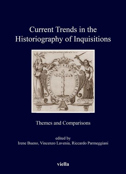 Current Trends in the Historiography of Inquisitions