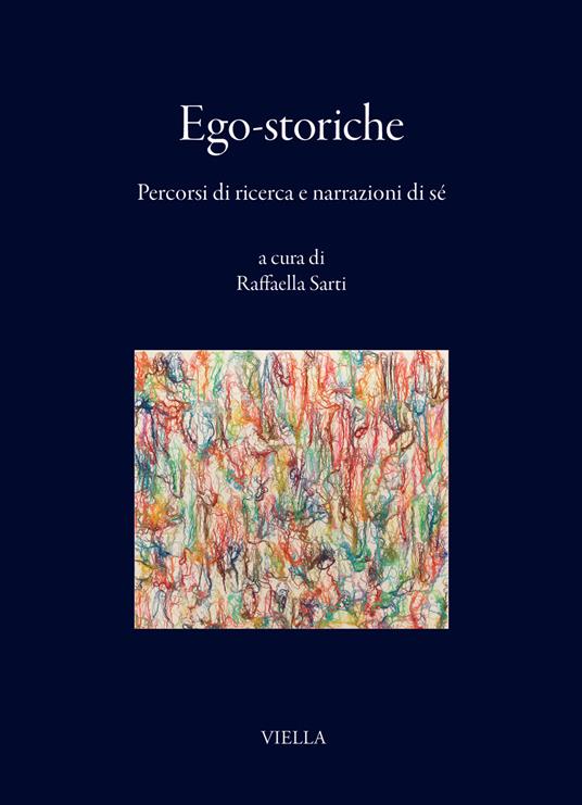 Ego-storiche. Percorsi di ricerca e narrazioni di sè - copertina