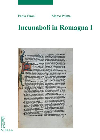 Incunaboli in Romagna. Vol. 1 - Paola Errani,Marco Palma - copertina