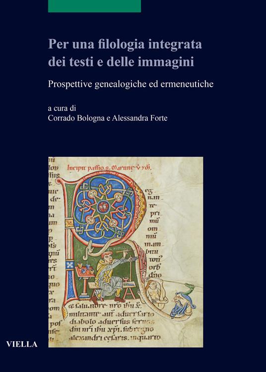 Per una filologia integrata dei testi e delle immagini. Prospettive genealogiche ed ermeneutiche - copertina