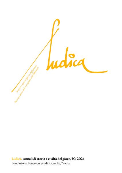 Ludica. Annali di storia e civiltà del gioco. Ediz. italiana, inglese e francese (2024). Vol. 30 - copertina